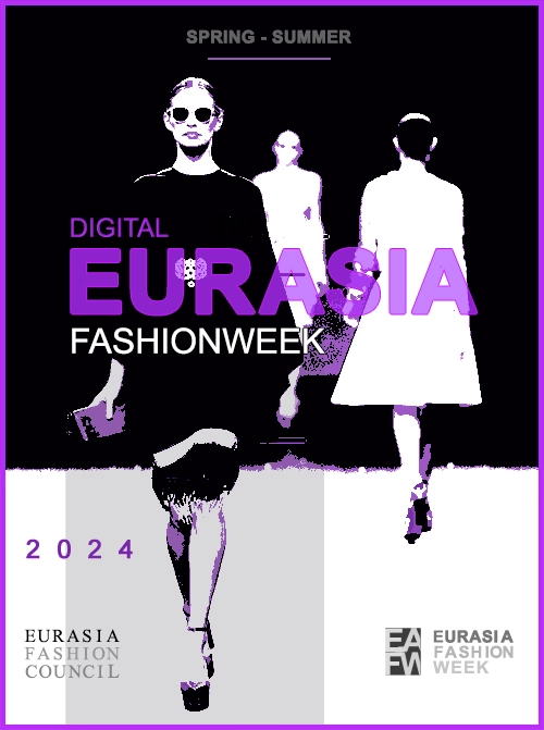EURASIA DIGITAL FASHION WEEK SPRING-SUMMER 2024